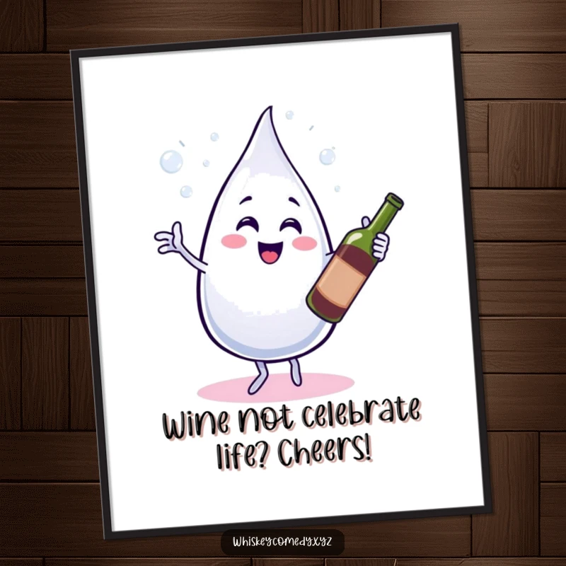 Funny Free Printable Wall Art: Bubbly water droplet dancing a jig with a wine bottle, quirky downloadable decor.
