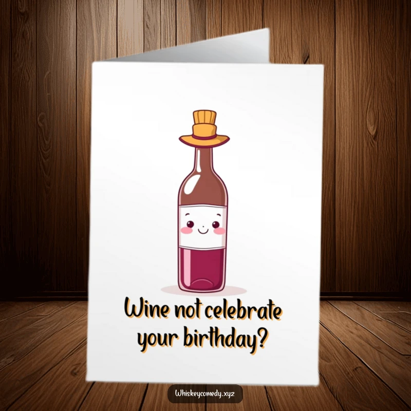Funny Free Printable Birthday Card: A cheerful wine bottle sports a tiny hat, ready for a festive birthday celebration.