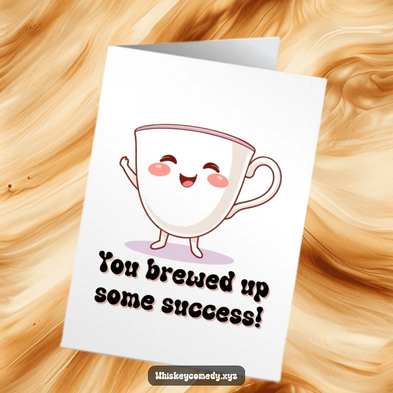 Funny Free Printable Congratulations Card: A smiling teacup performs a cheerful jig, celebrating success with delightful energy.