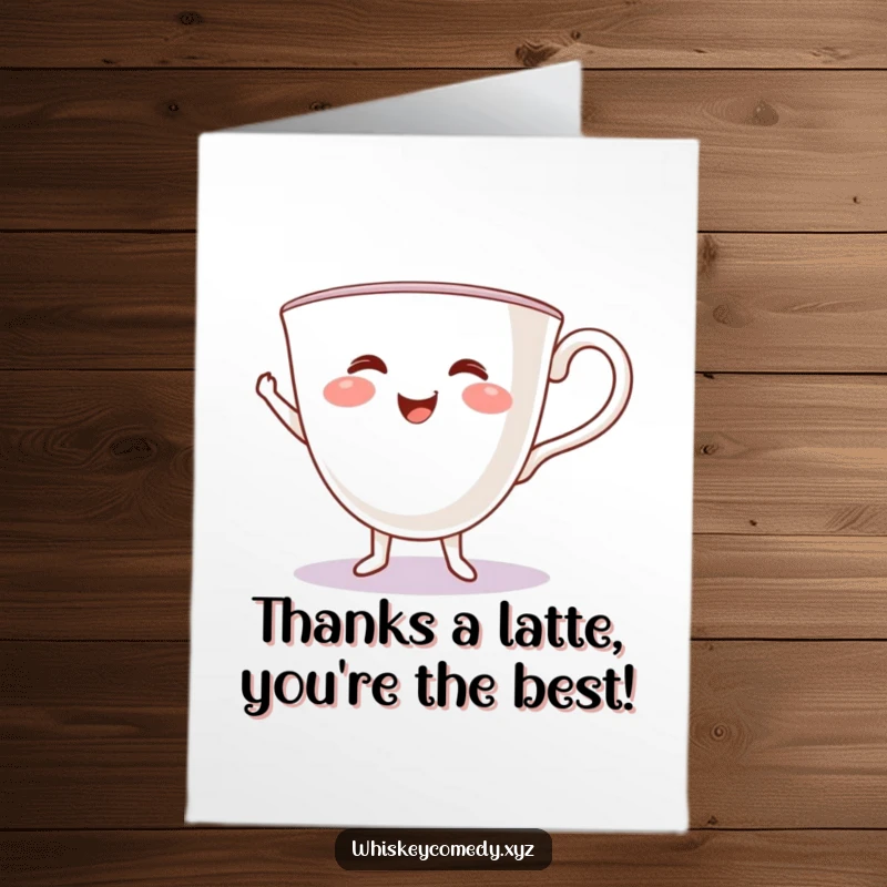 Funny Free Printable Thank You Card: A smiling teacup does a happy jig, conveying gratitude with whimsical charm.